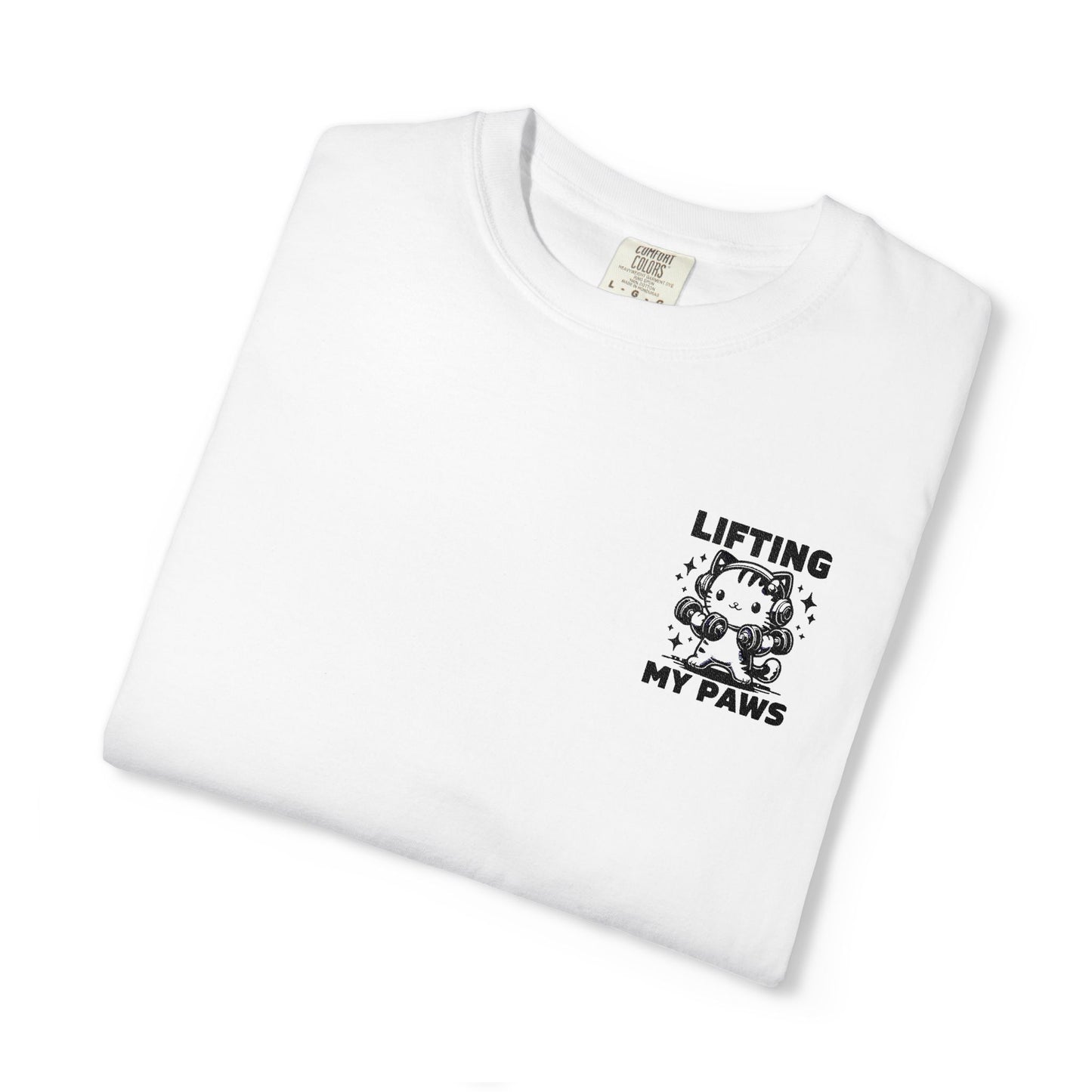 Lifting My Paws Unisex T-Shirt – Garment-Dyed Comfort Tee