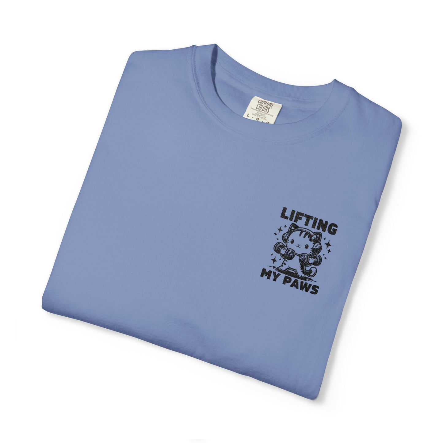Lifting My Paws Unisex T-Shirt – Garment-Dyed Comfort Tee